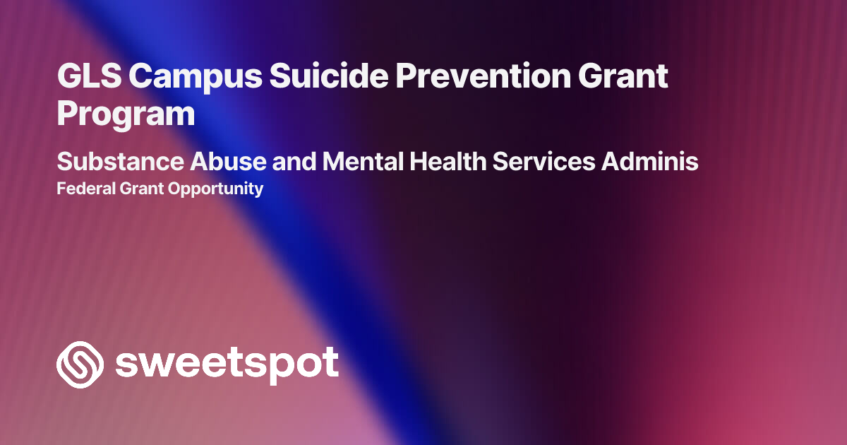 GLS Campus Suicide Prevention Grant Program