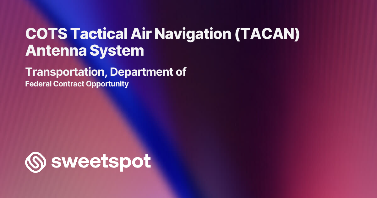 COTS Tactical Air Navigation (TACAN) Antenna System