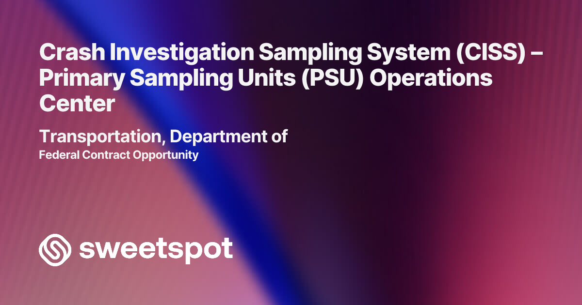 Crash Investigation Sampling System (CISS) – Primary Sampling Units ...