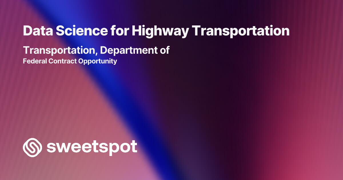Data Science for Highway Transportation