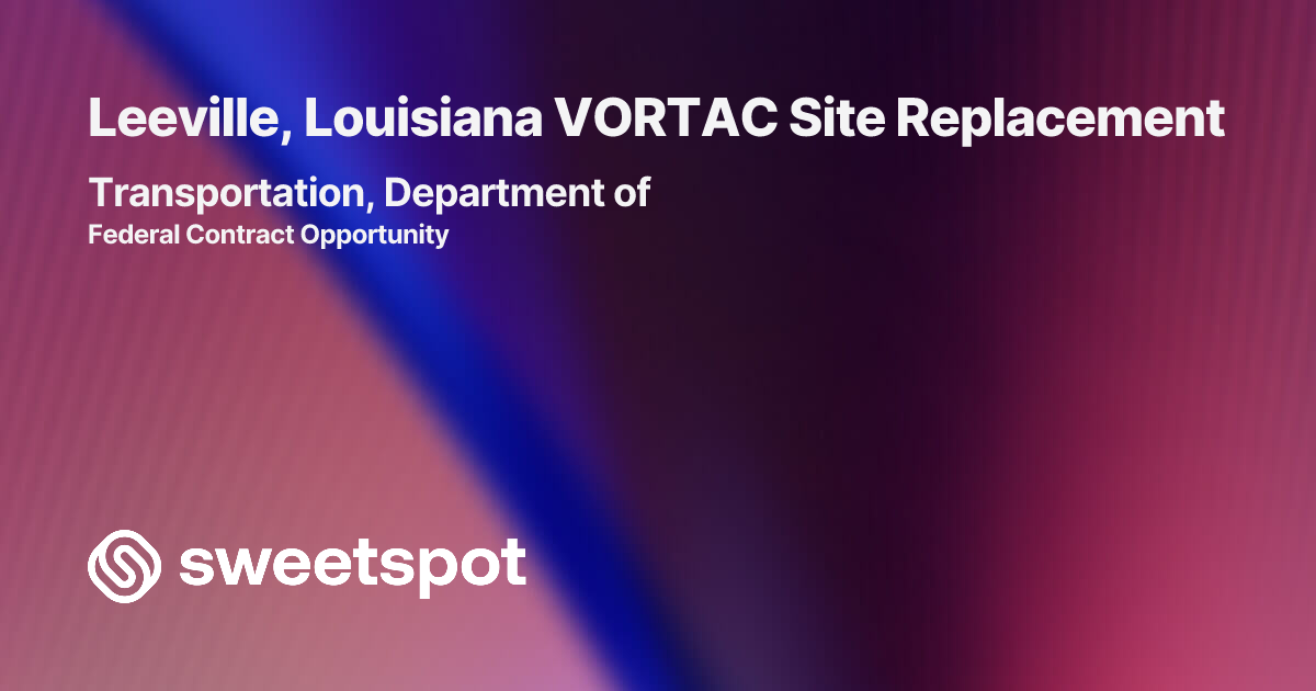 Leeville, Louisiana VORTAC Site Replacement