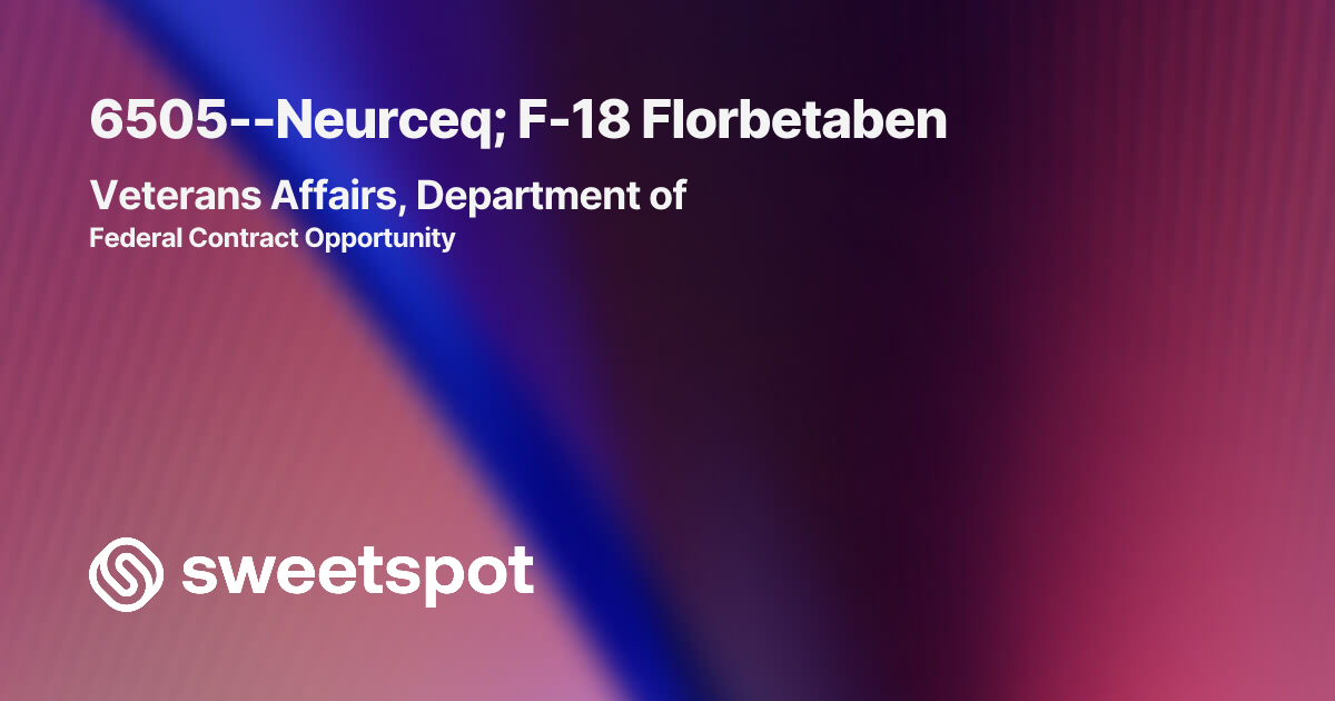 6505--Neurceq; F-18 Florbetaben