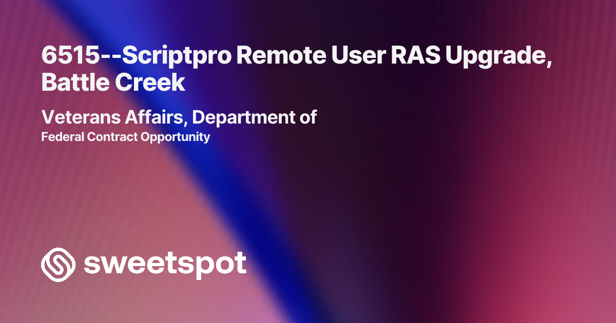 6515--Scriptpro Remote User RAS Upgrade, Battle Creek