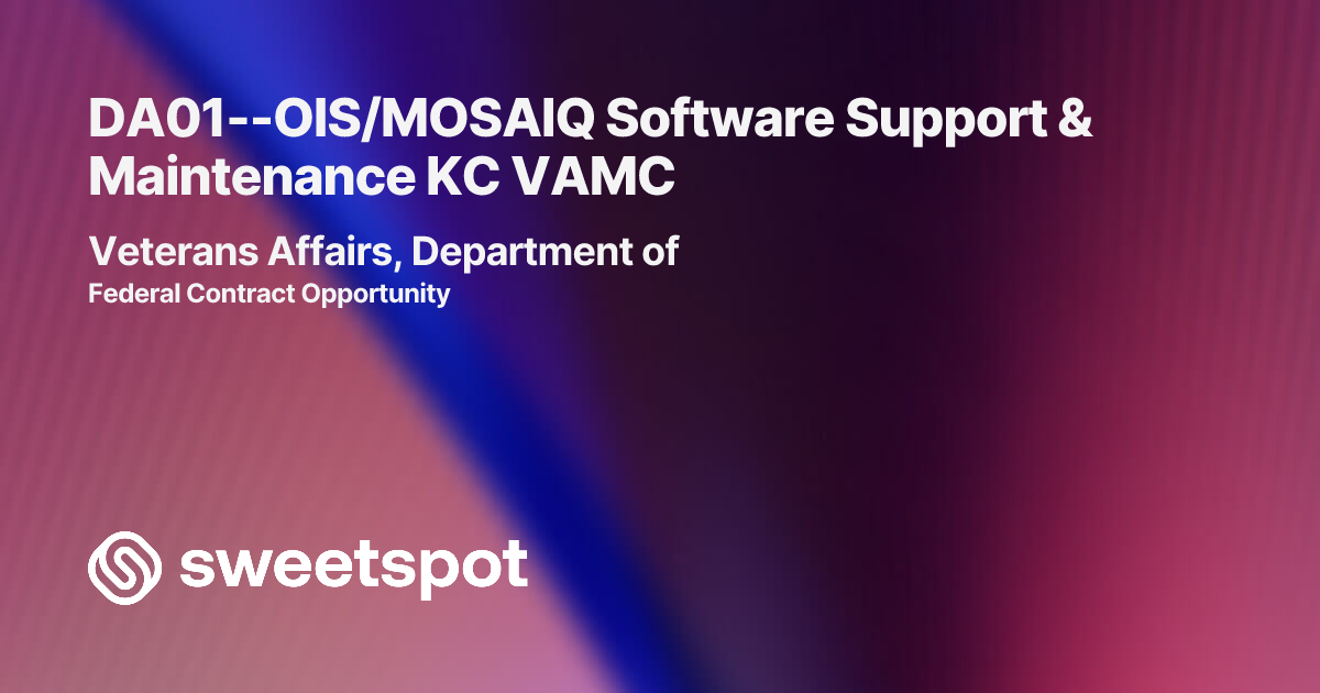 DA01--OIS/MOSAIQ Software Support & Maintenance KC VAMC