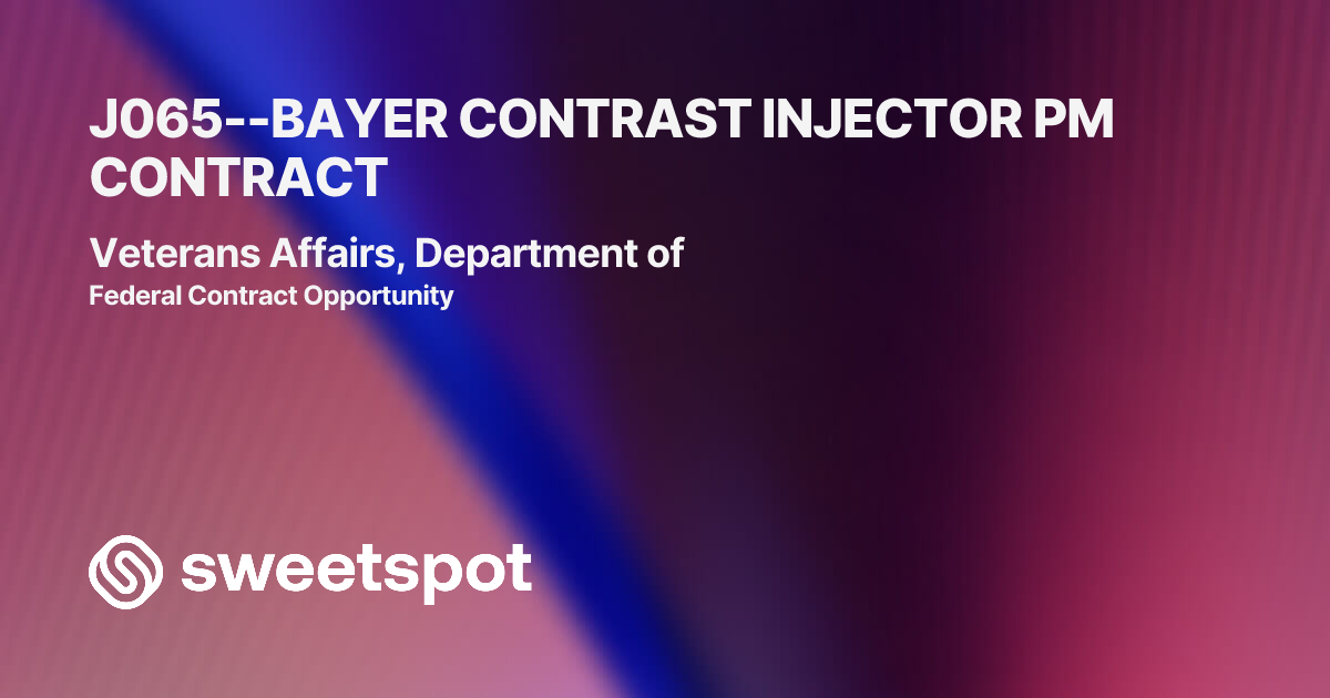 J065--BAYER CONTRAST INJECTOR PM CONTRACT