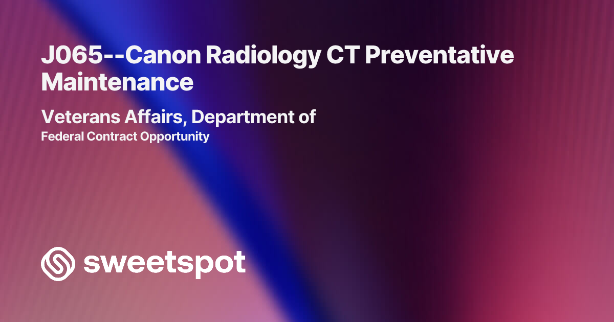 J065--Canon Radiology CT Preventative Maintenance
