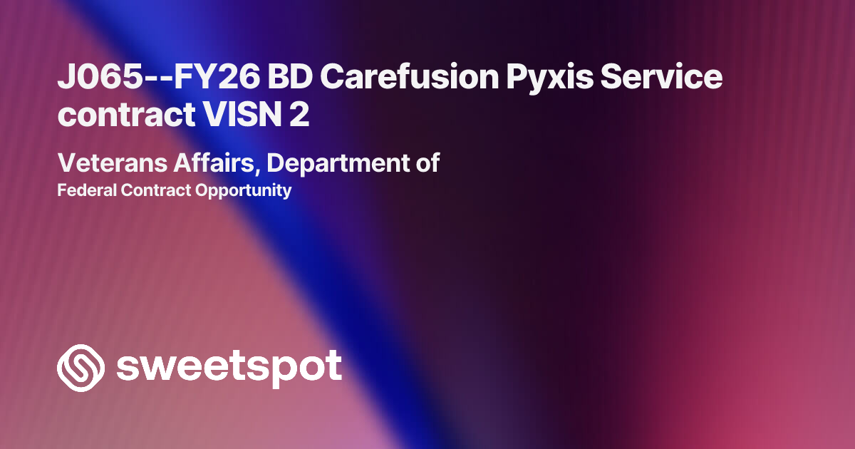 J065--FY26 BD Carefusion Pyxis Service contract VISN 2