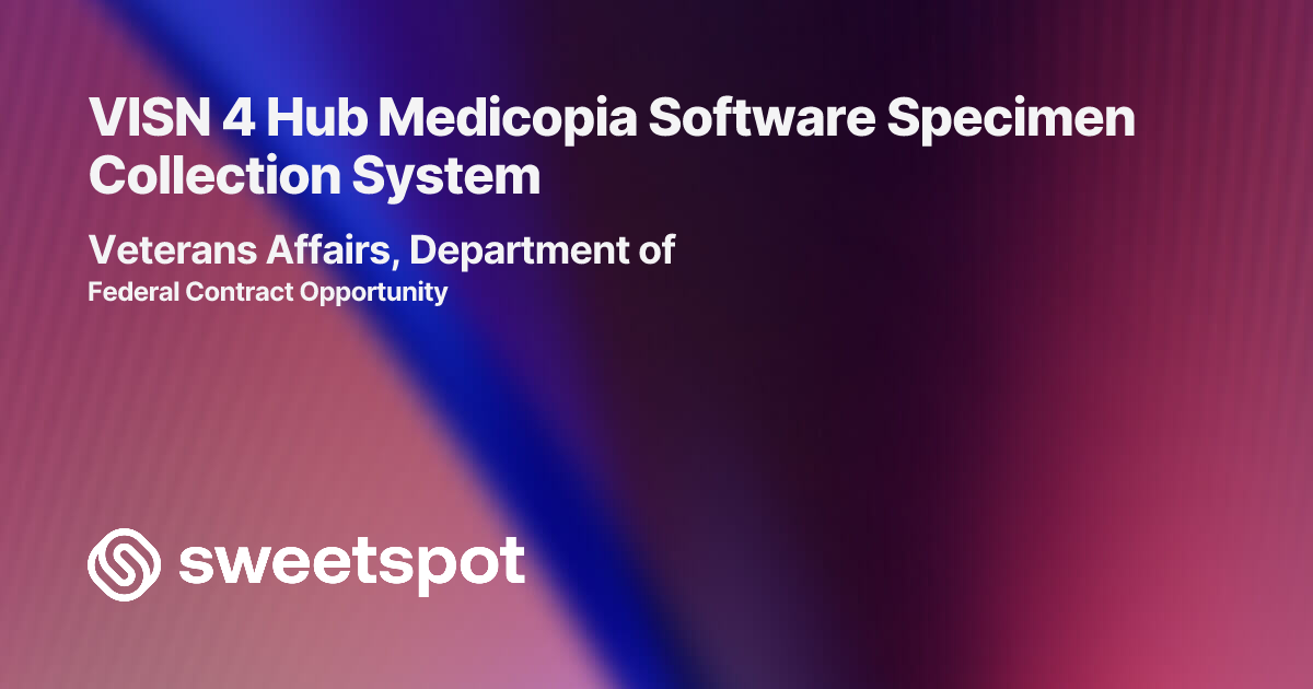 VISN 4 Hub Medicopia Software Specimen Collection System