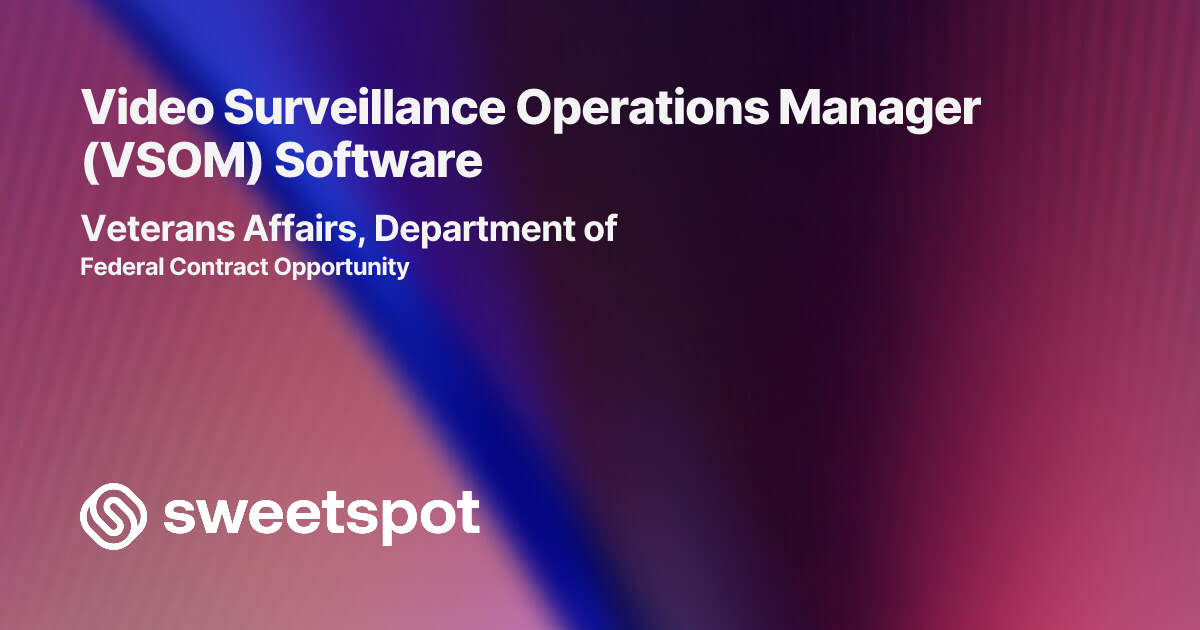 Video Surveillance Operations Manager (VSOM) Software
